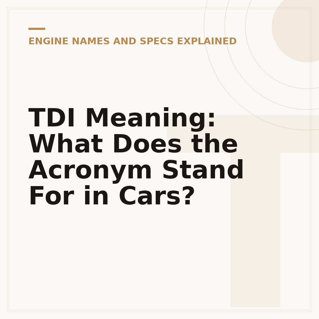 TDI Meaning: What Does the Acronym Stand For in Cars?