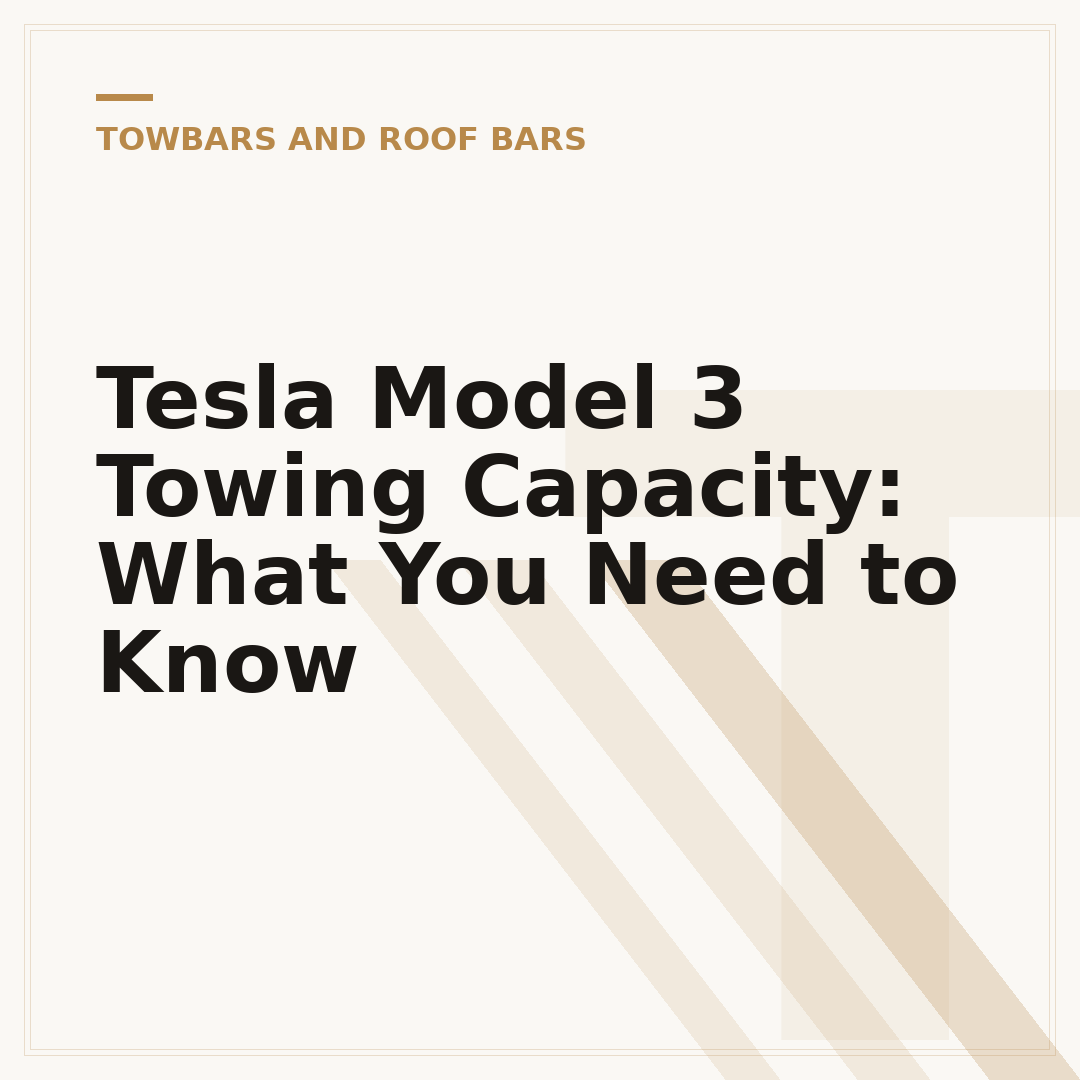 Tesla Model 3 Towing Capacity: What You Need to Know