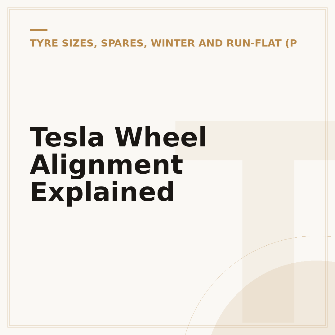 Tesla Wheel Alignment Explained
