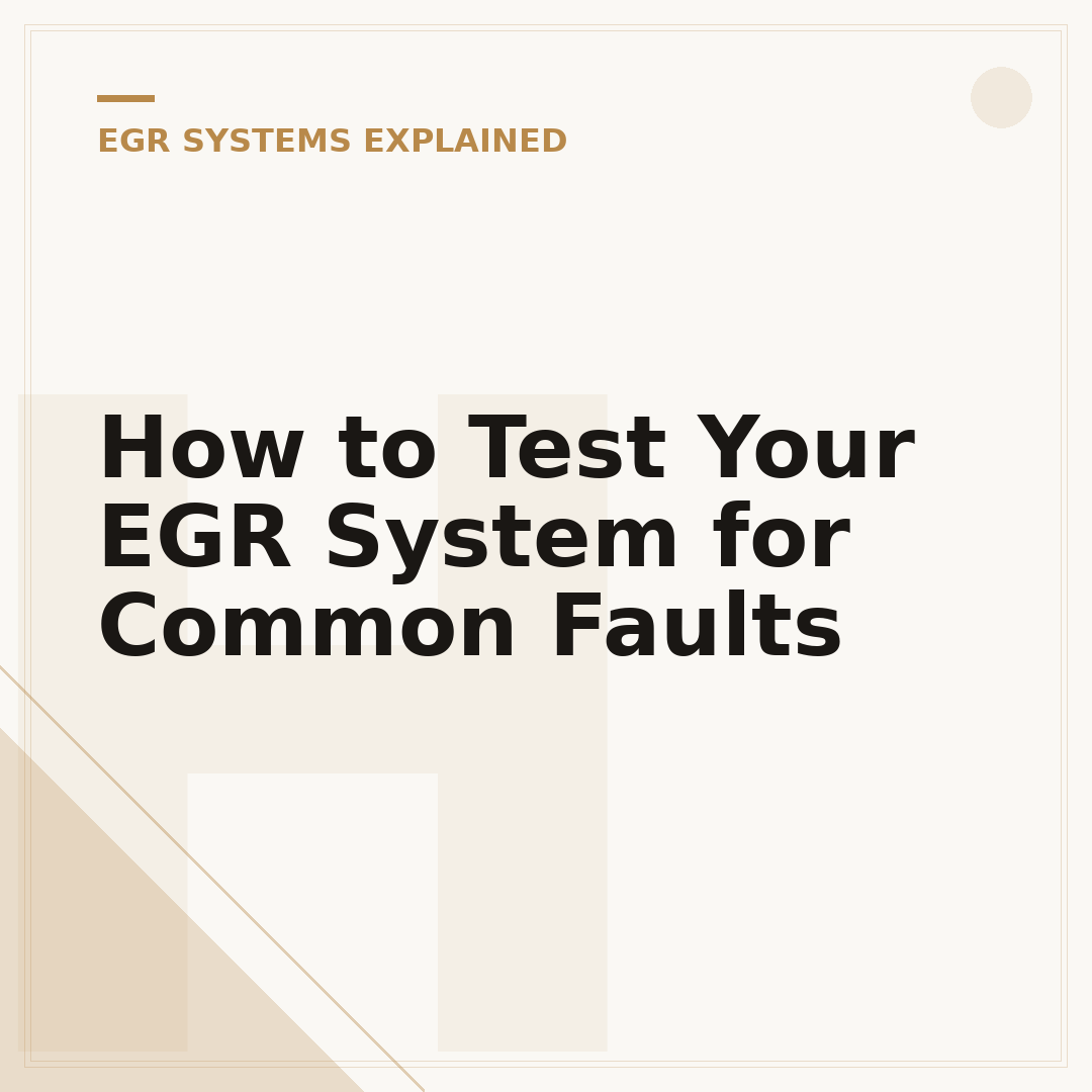 How to Test Your EGR System for Common Faults