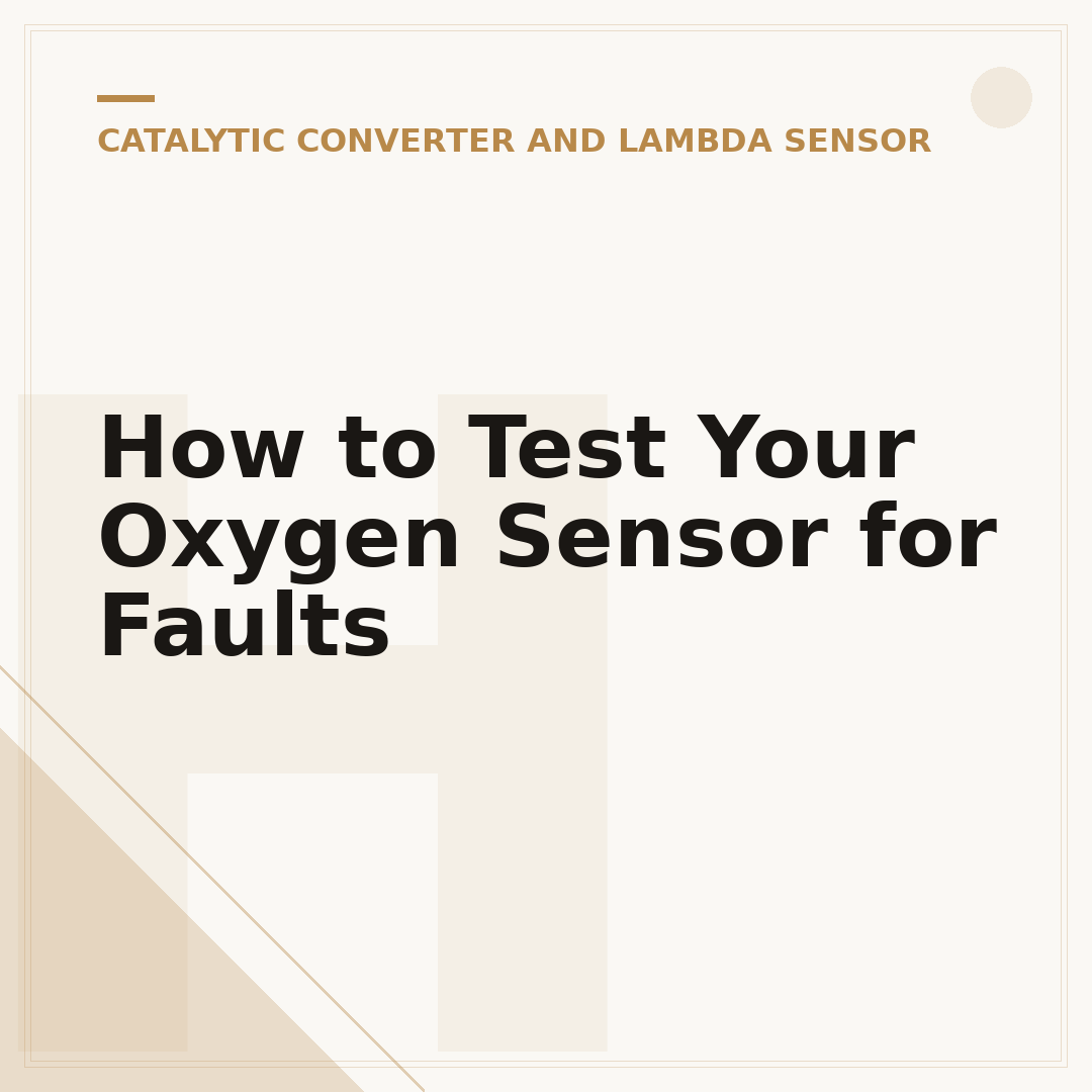 How to Test Your Oxygen Sensor for Faults