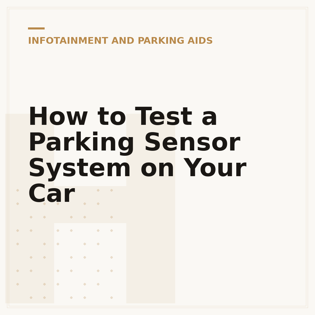 How to Test a Parking Sensor System on Your Car