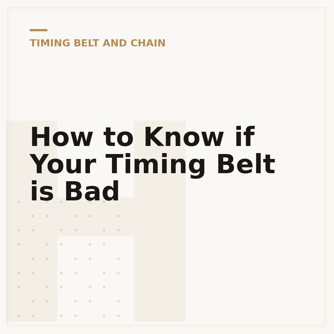 How to Know if Your Timing Belt is Bad