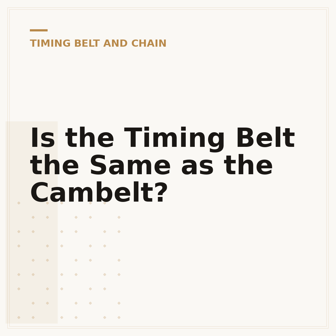 Is the Timing Belt the Same as the Cambelt?