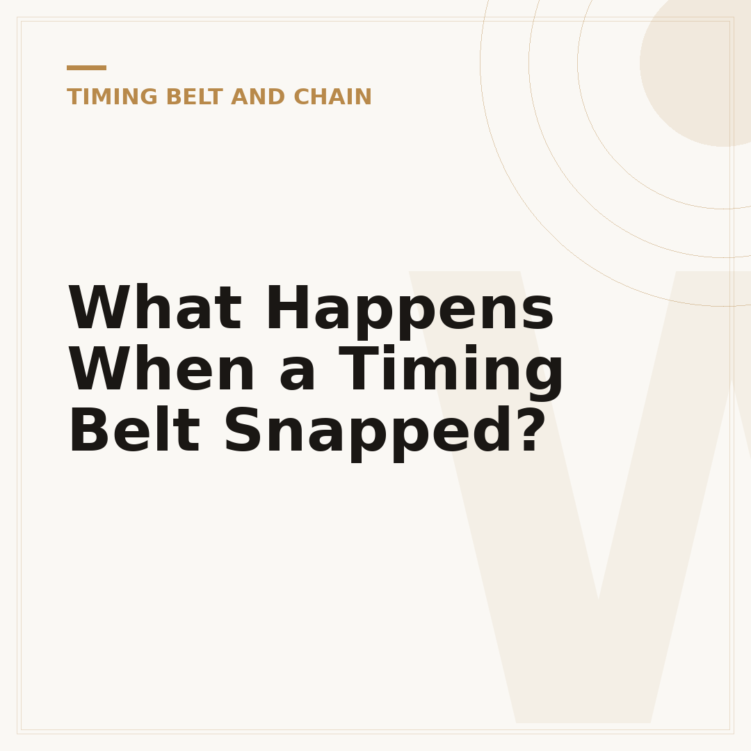 What Happens When a Timing Belt Snapped?