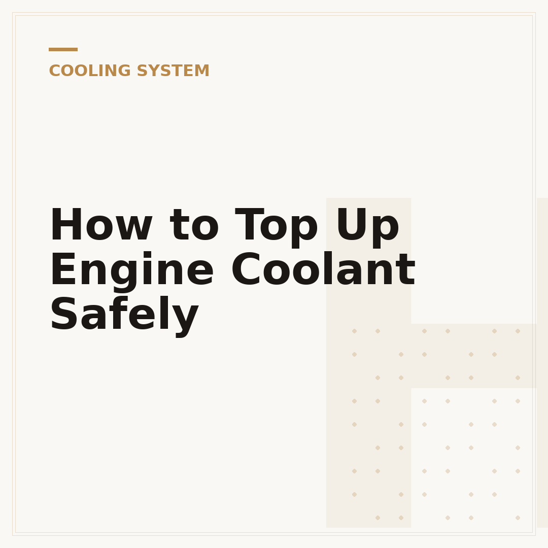 How to Top Up Engine Coolant Safely
