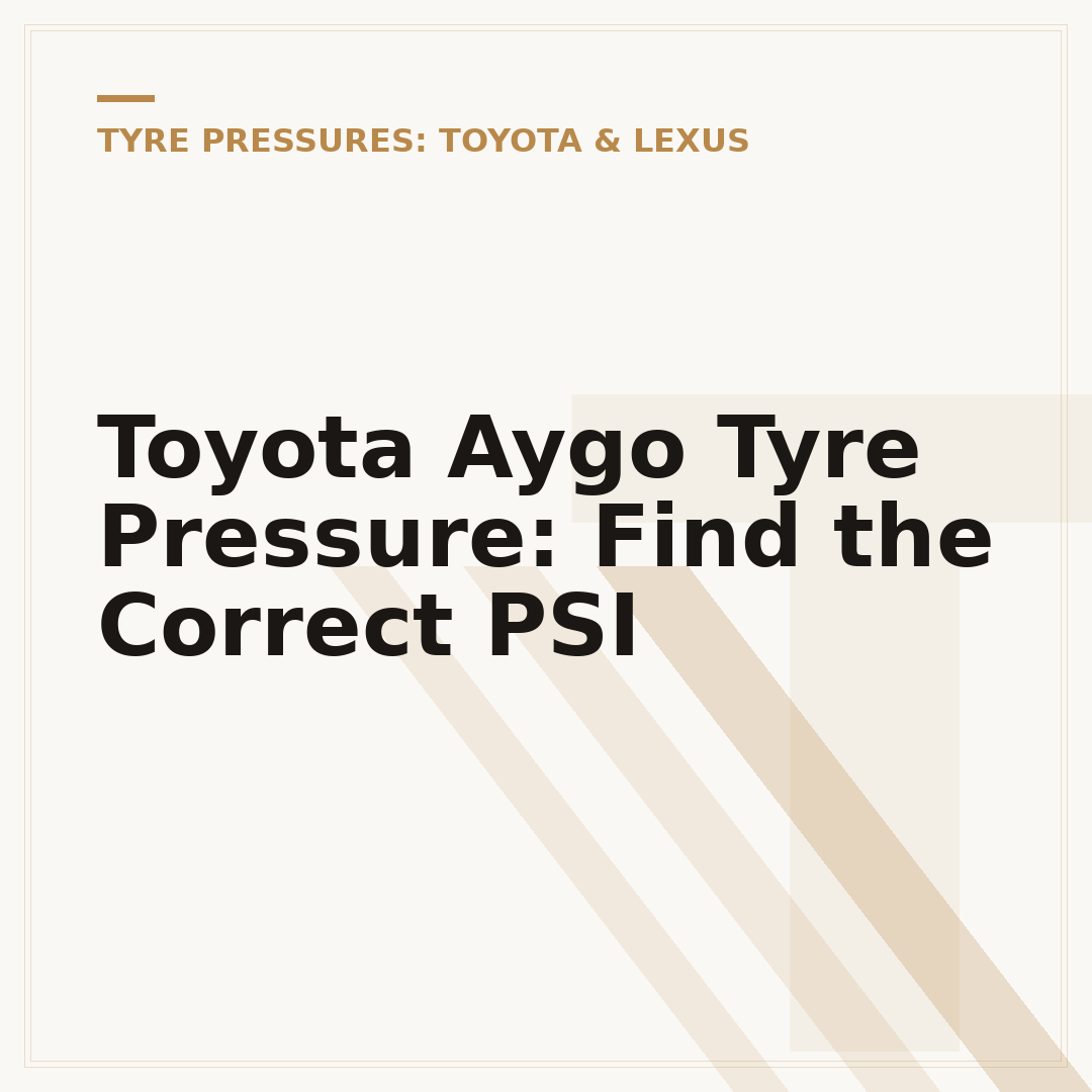 Toyota Aygo Tyre Pressure: Find the Correct PSI