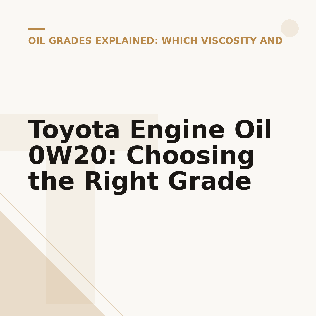Toyota Engine Oil 0W20: Choosing the Right Grade