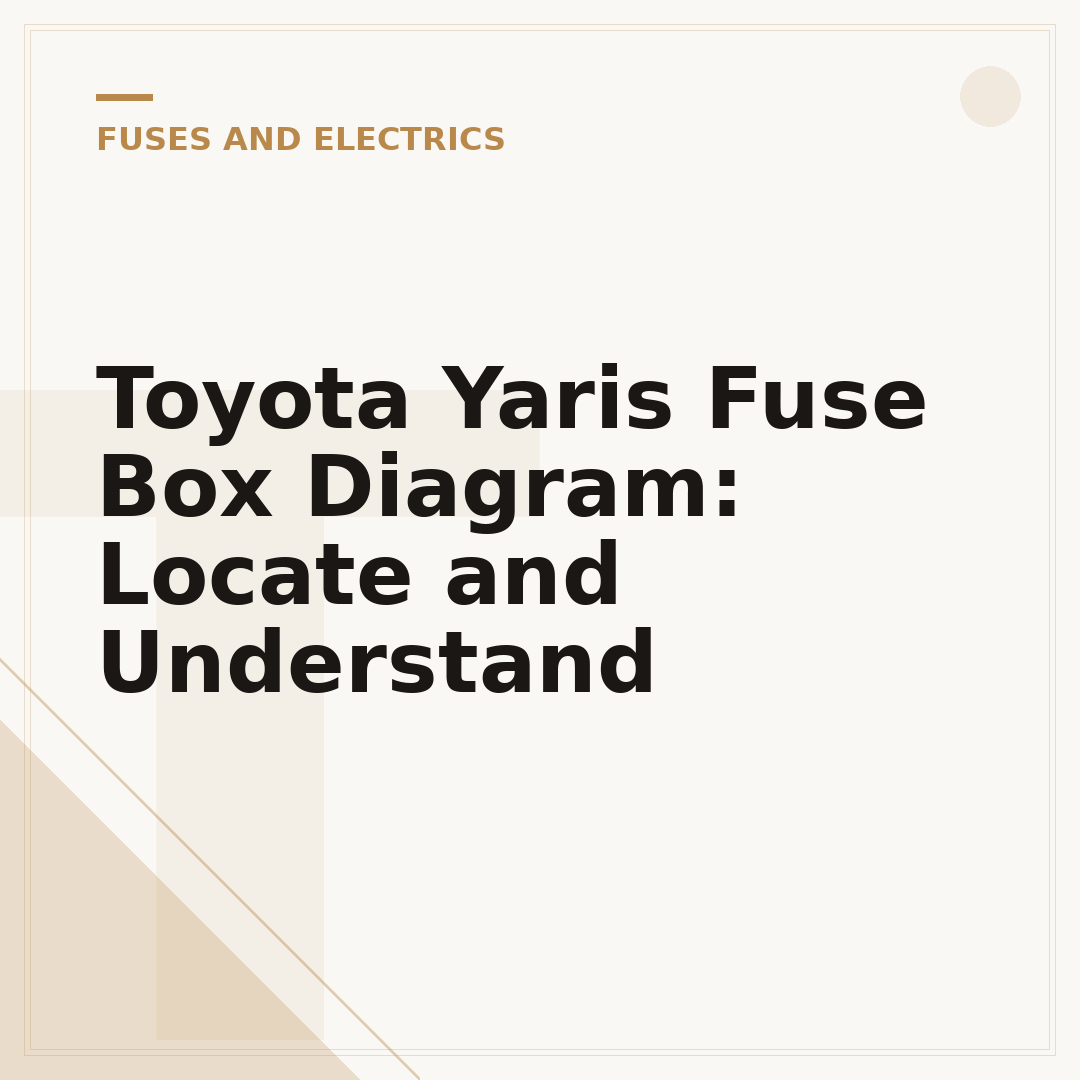 Toyota Yaris Fuse Box Diagram: Locate and Understand