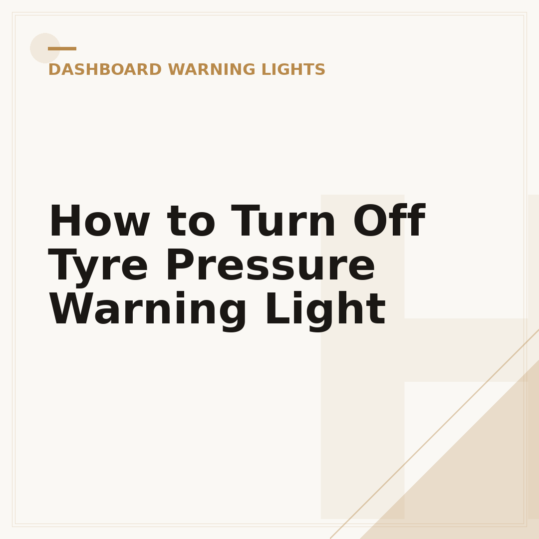 How to Turn Off Tyre Pressure Warning Light