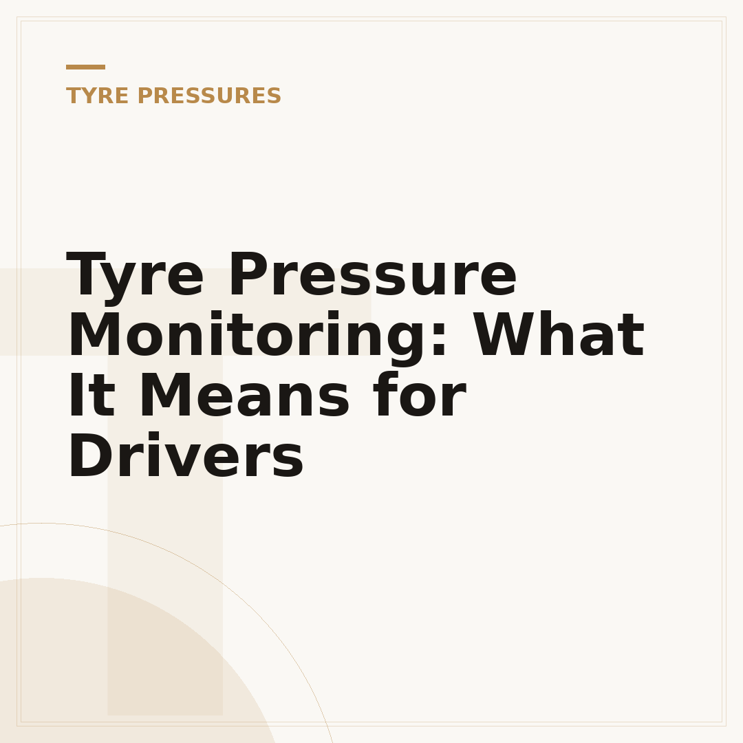 Tyre Pressure Monitoring: What It Means for Drivers