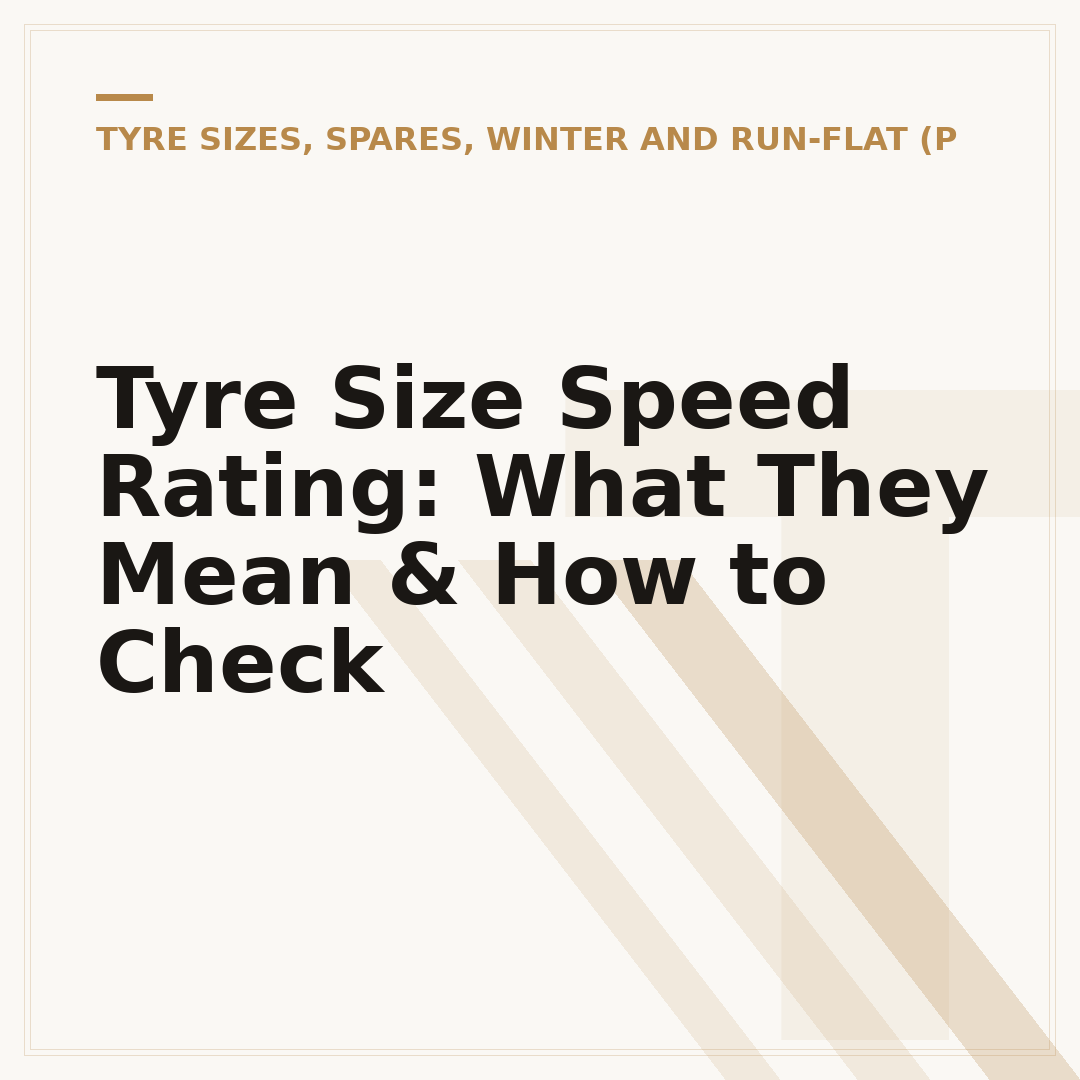 Tyre Size Speed Rating: What They Mean & How to Check