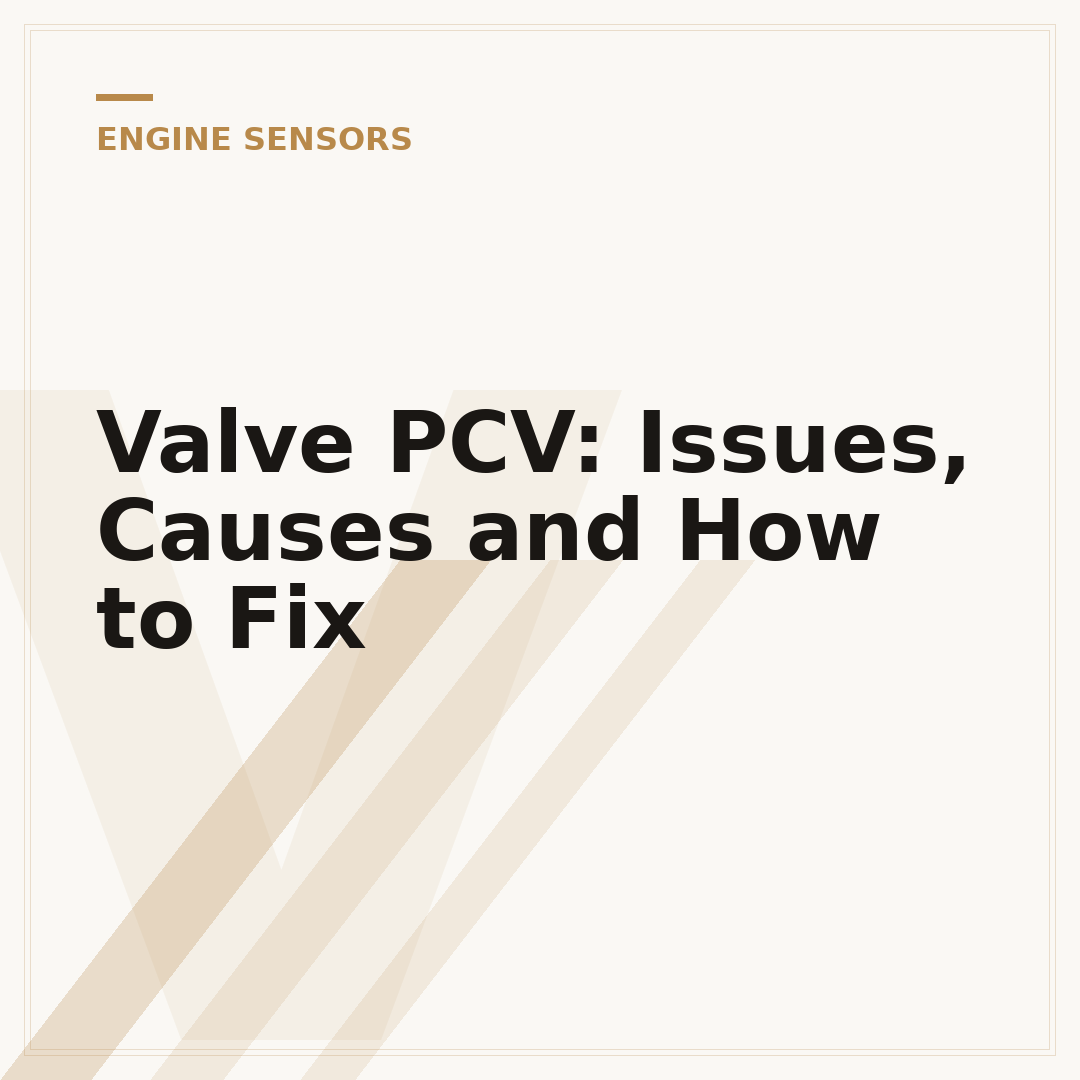 Valve PCV: Issues, Causes and How to Fix