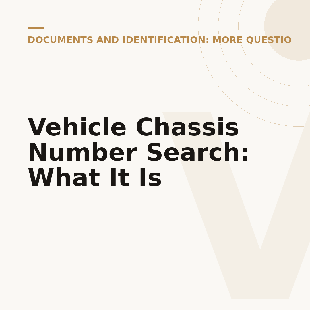 Vehicle Chassis Number Search: What It Is