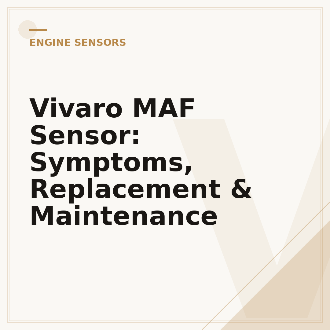 Vivaro MAF Sensor: Symptoms, Replacement & Maintenance
