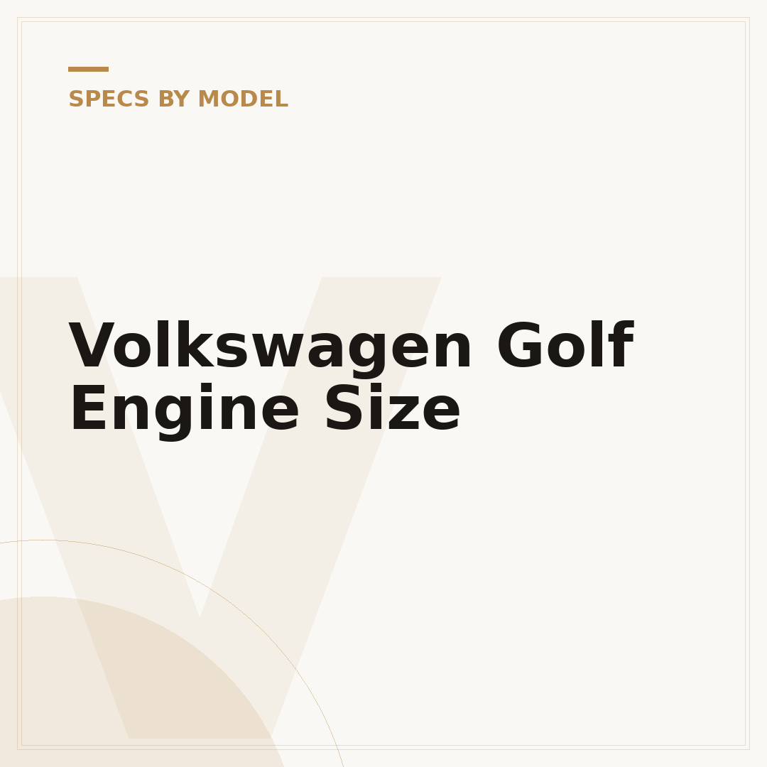 Volkswagen Golf Engine Size