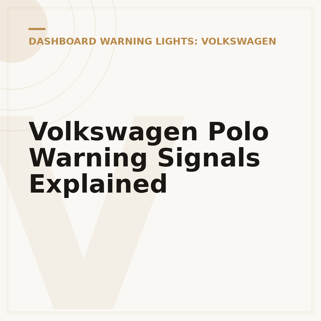 Volkswagen Polo Warning Signals Explained
