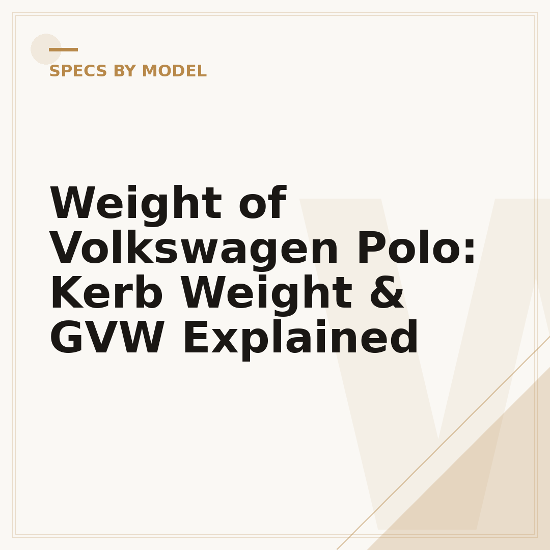 Weight of Volkswagen Polo: Kerb Weight & GVW Explained