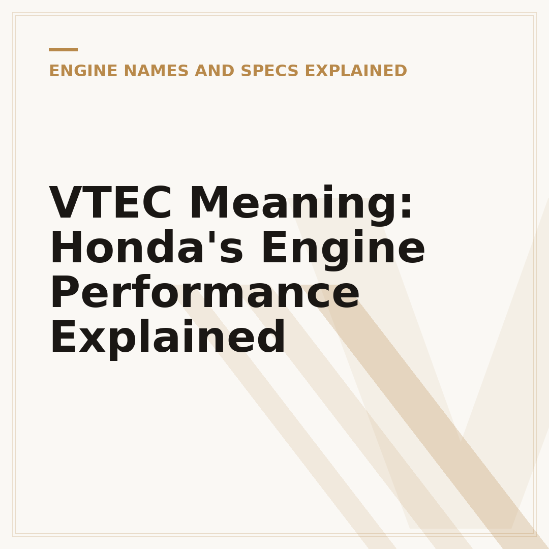 VTEC Meaning: Honda's Engine Performance Explained