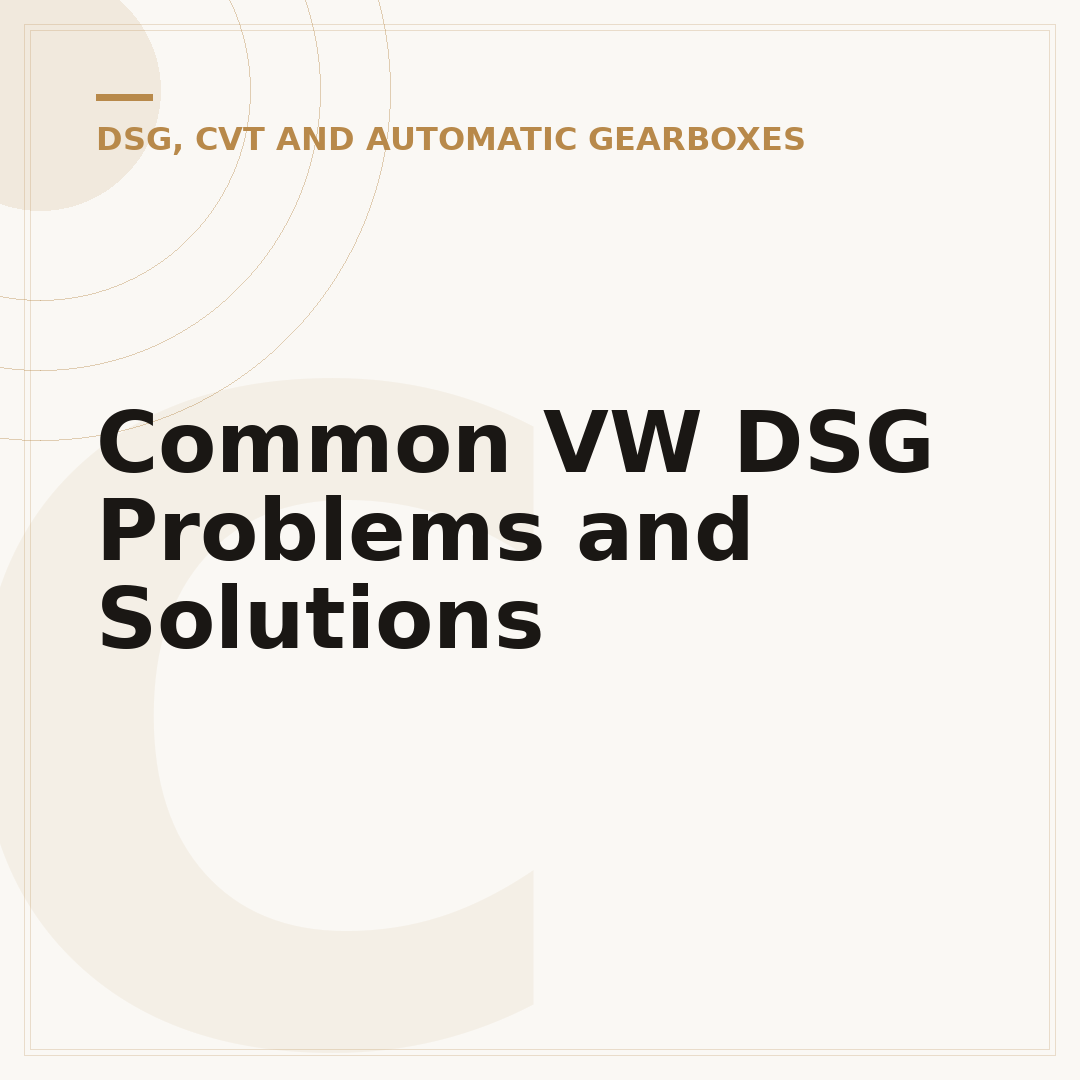 Common VW DSG Problems and Solutions
