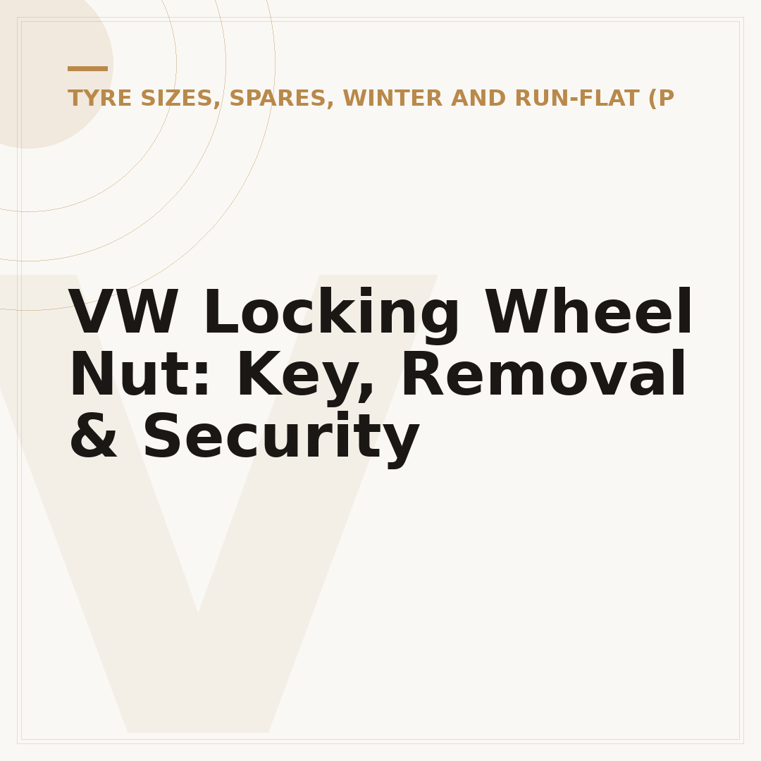 VW Locking Wheel Nut: Key, Removal & Security