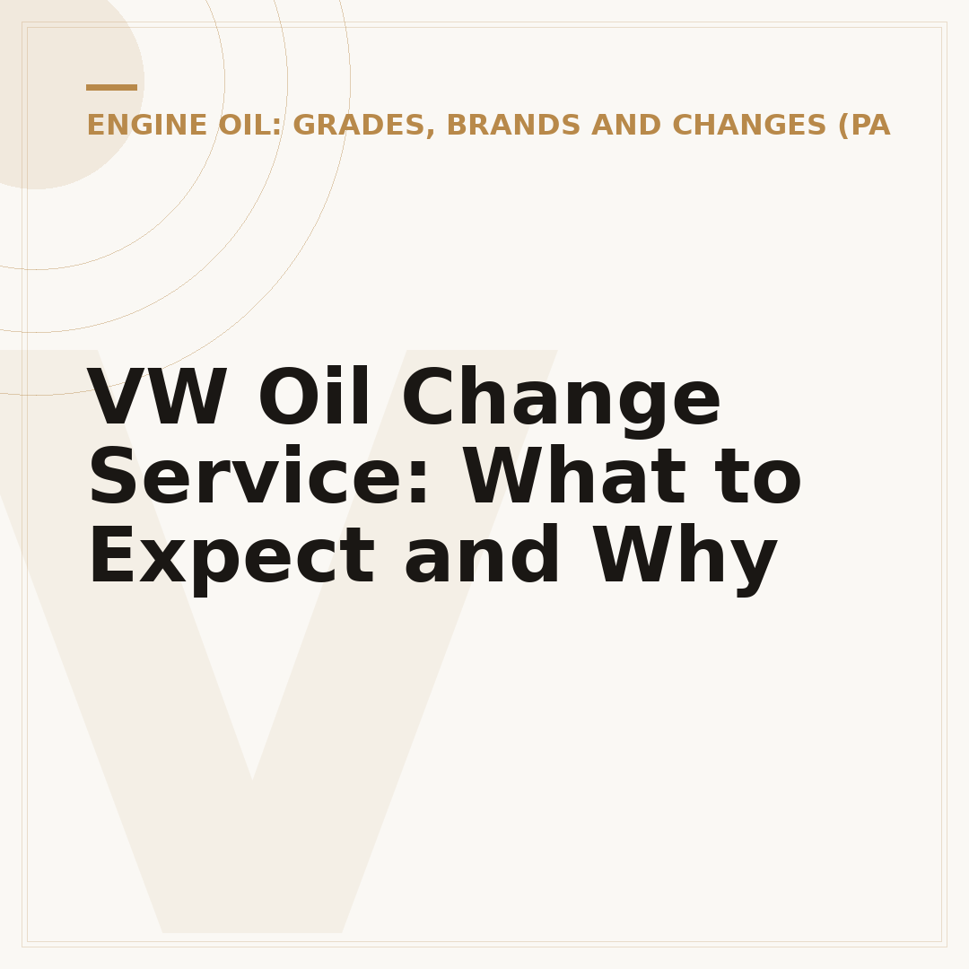 VW Oil Change Service: What to Expect and Why