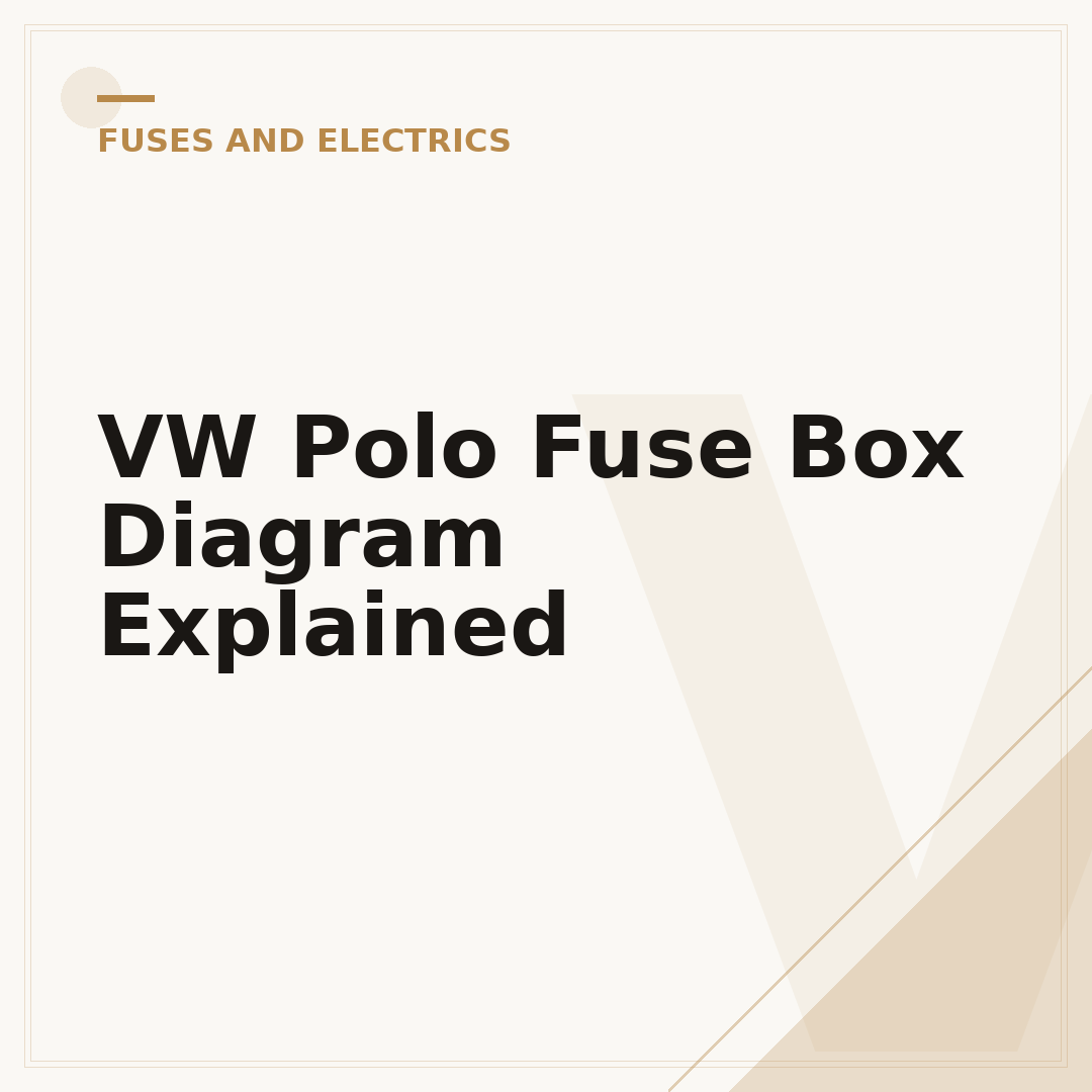 VW Polo Fuse Box Diagram Explained