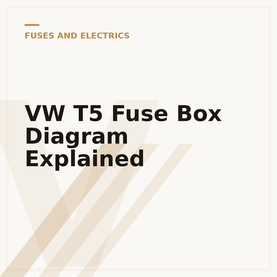 VW T5 Fuse Box Diagram Explained