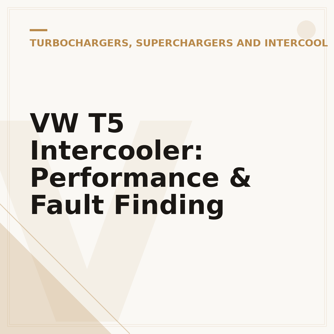 VW T5 Intercooler: Performance & Fault Finding