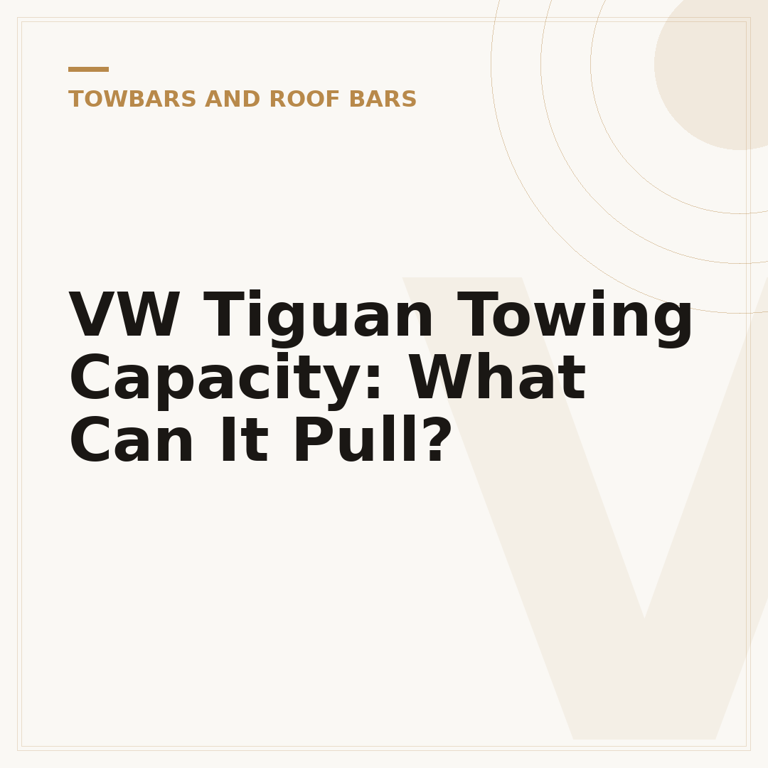 VW Tiguan Towing Capacity: What Can It Pull?
