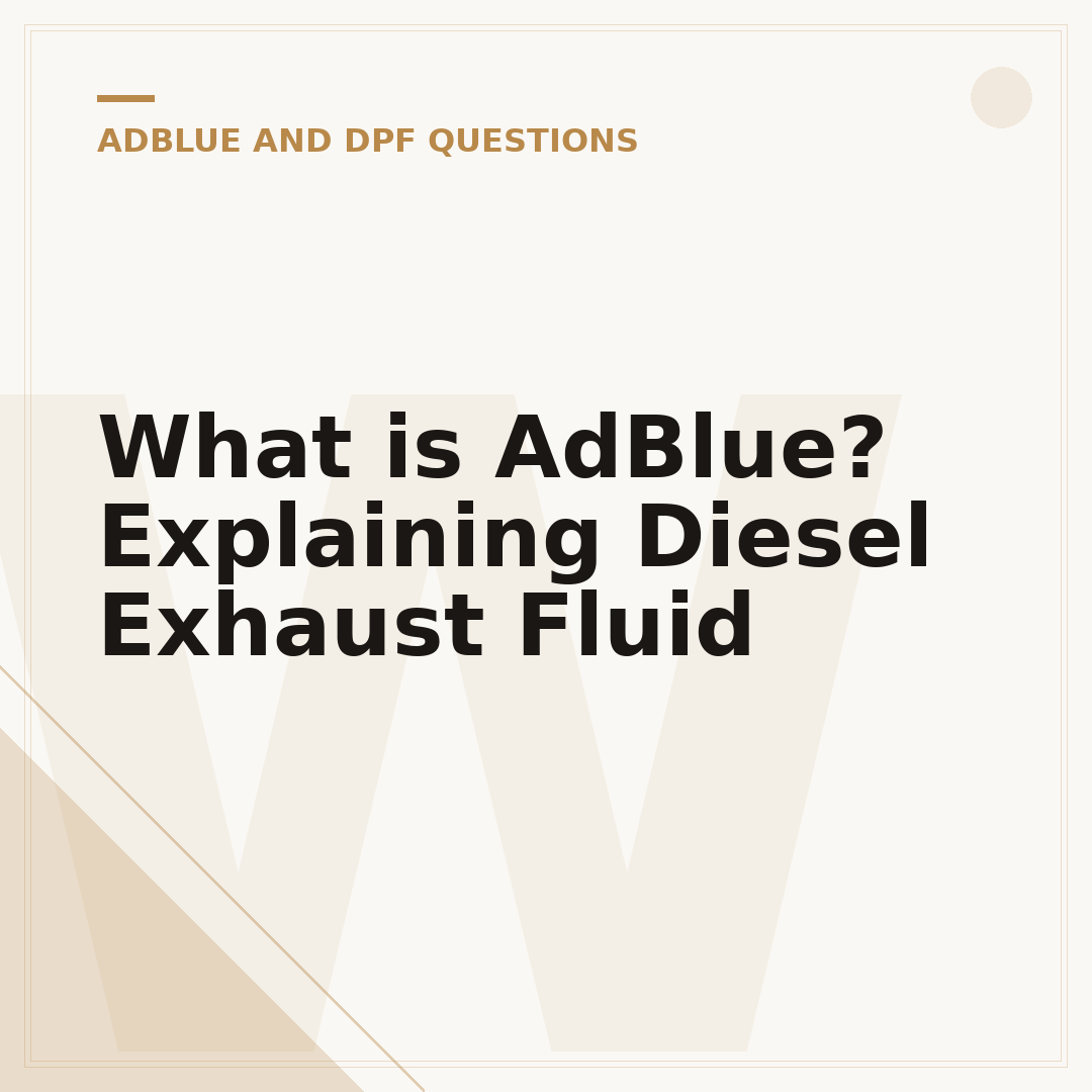 What is AdBlue? Explaining Diesel Exhaust Fluid