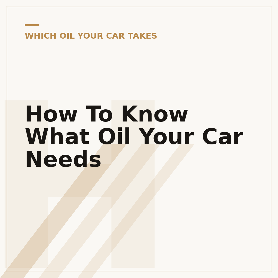 How To Know What Oil Your Car Needs