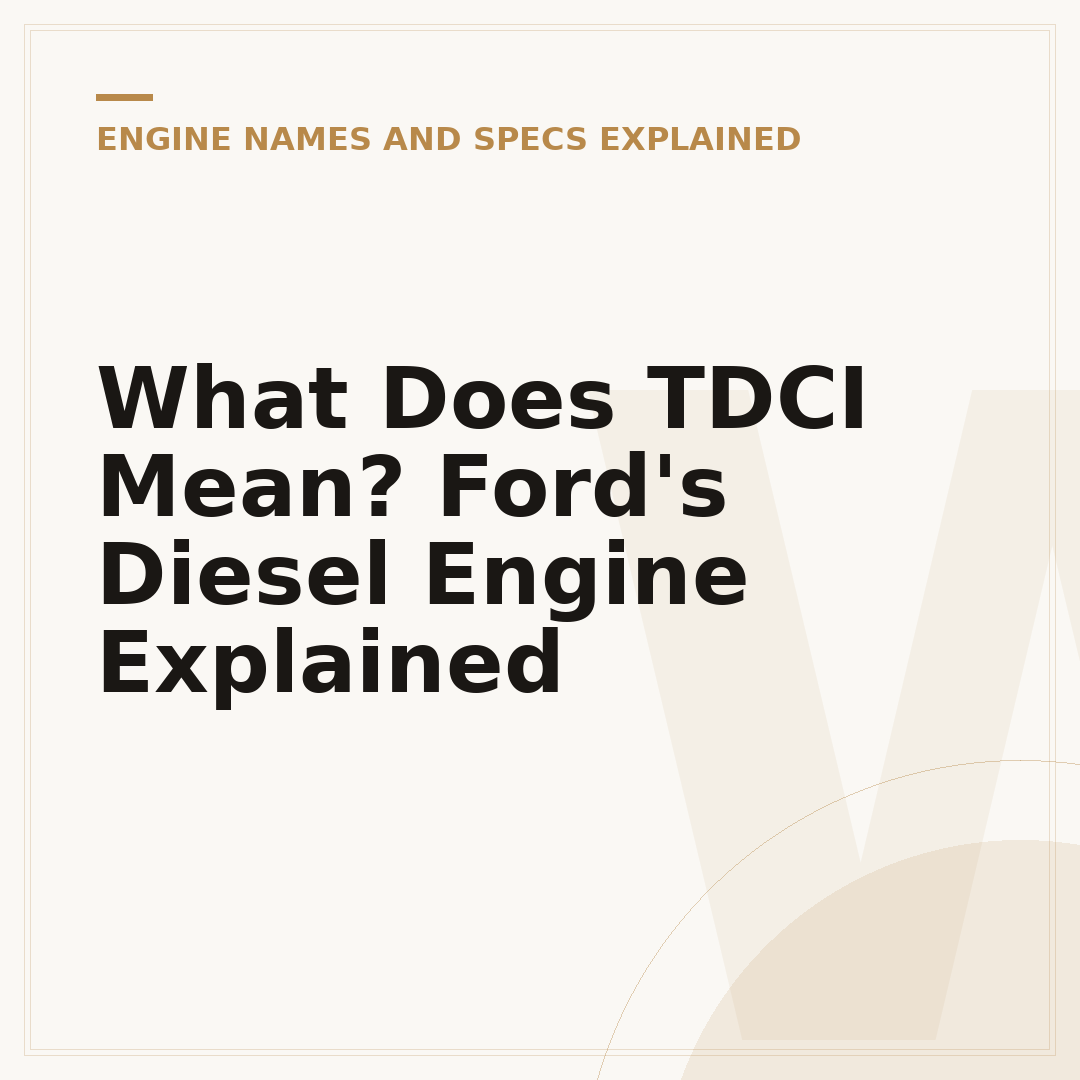 What Does TDCI Mean? Ford's Diesel Engine Explained