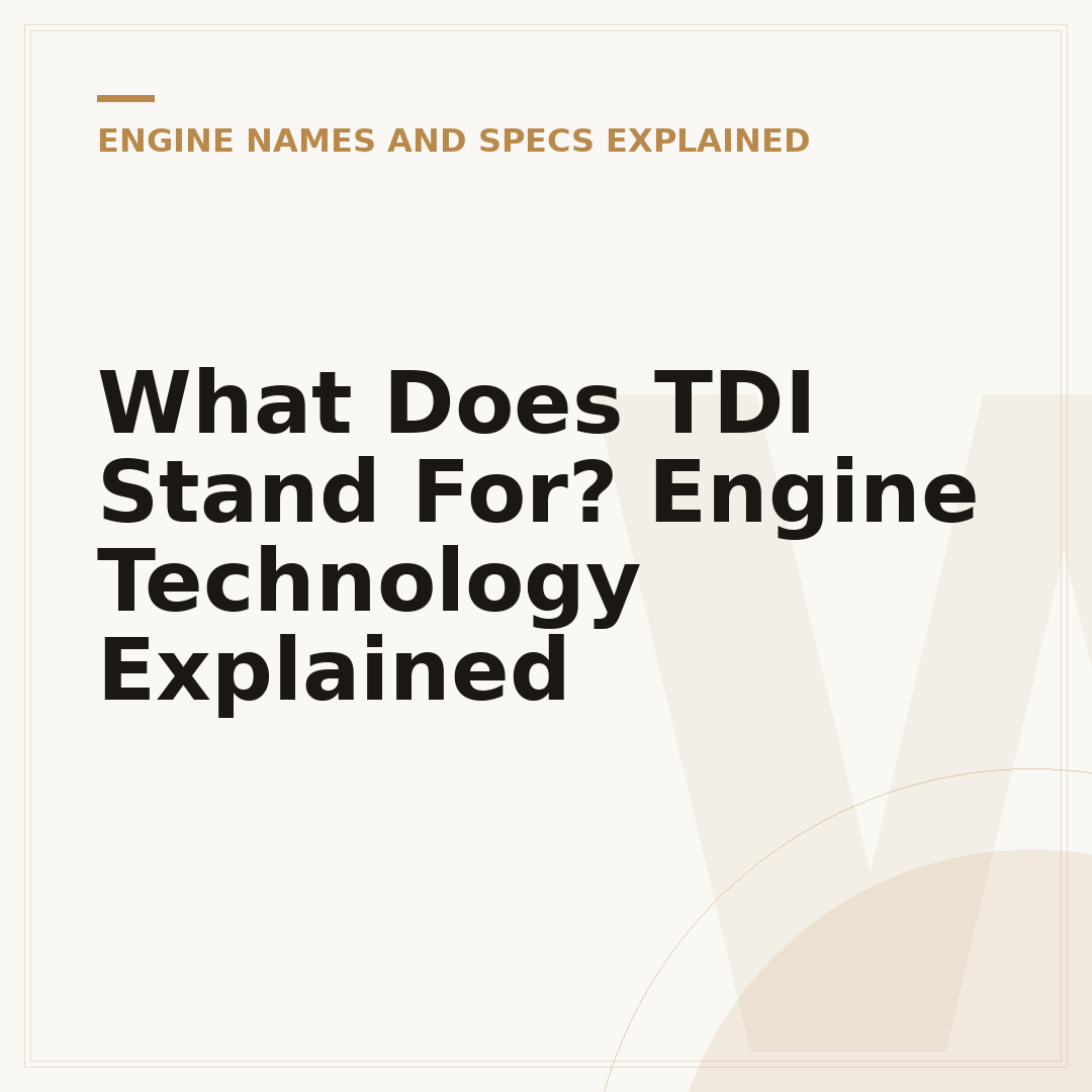 What Does TDI Stand For? Engine Technology Explained