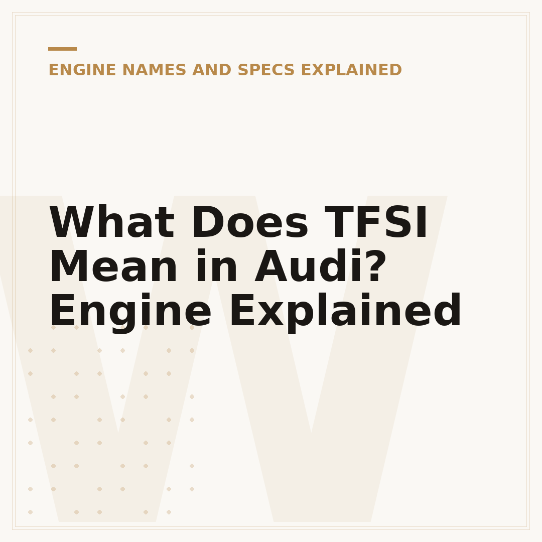 What Does TFSI Mean in Audi? Engine Explained