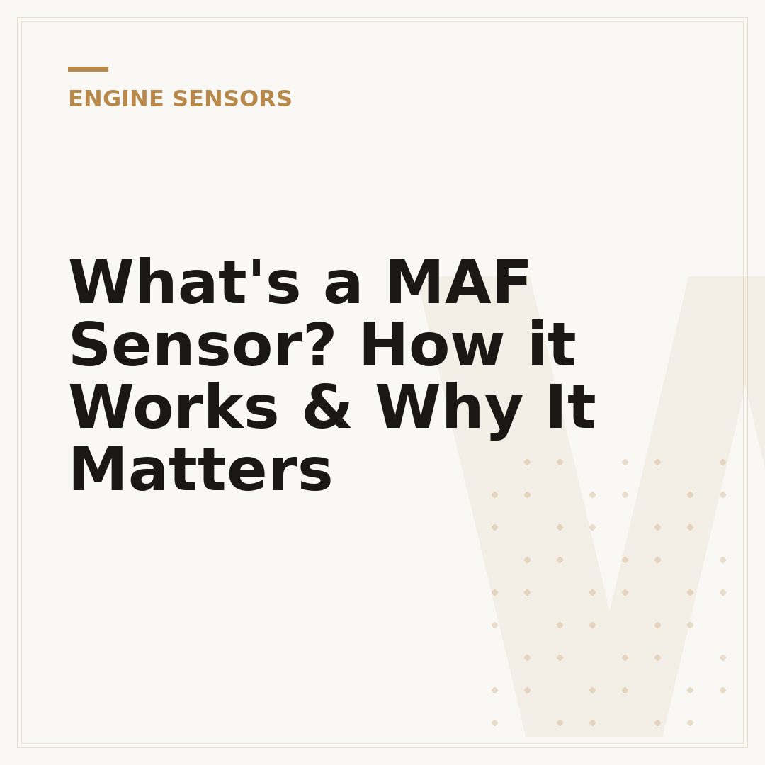What's a MAF Sensor? How it Works & Why It Matters