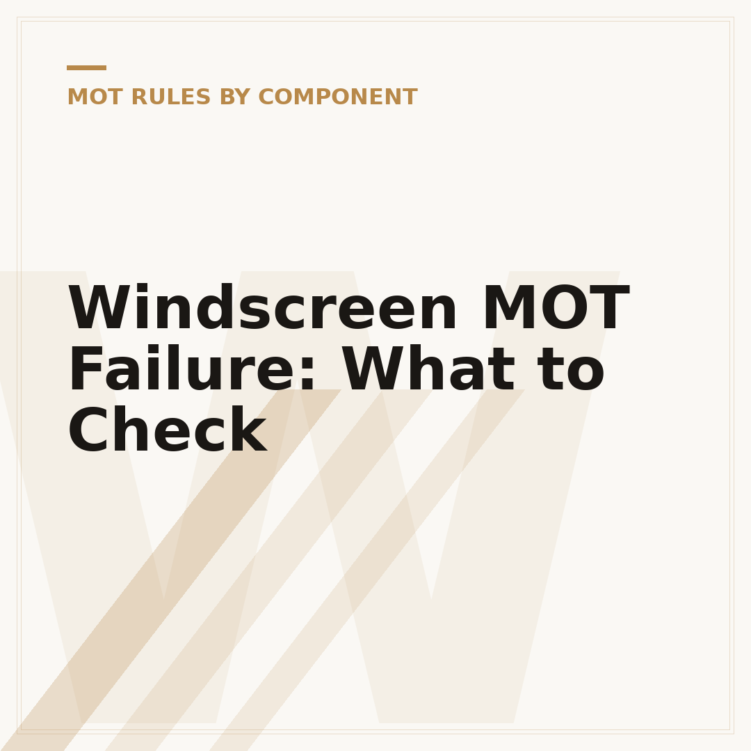 Windscreen MOT Failure: What to Check
