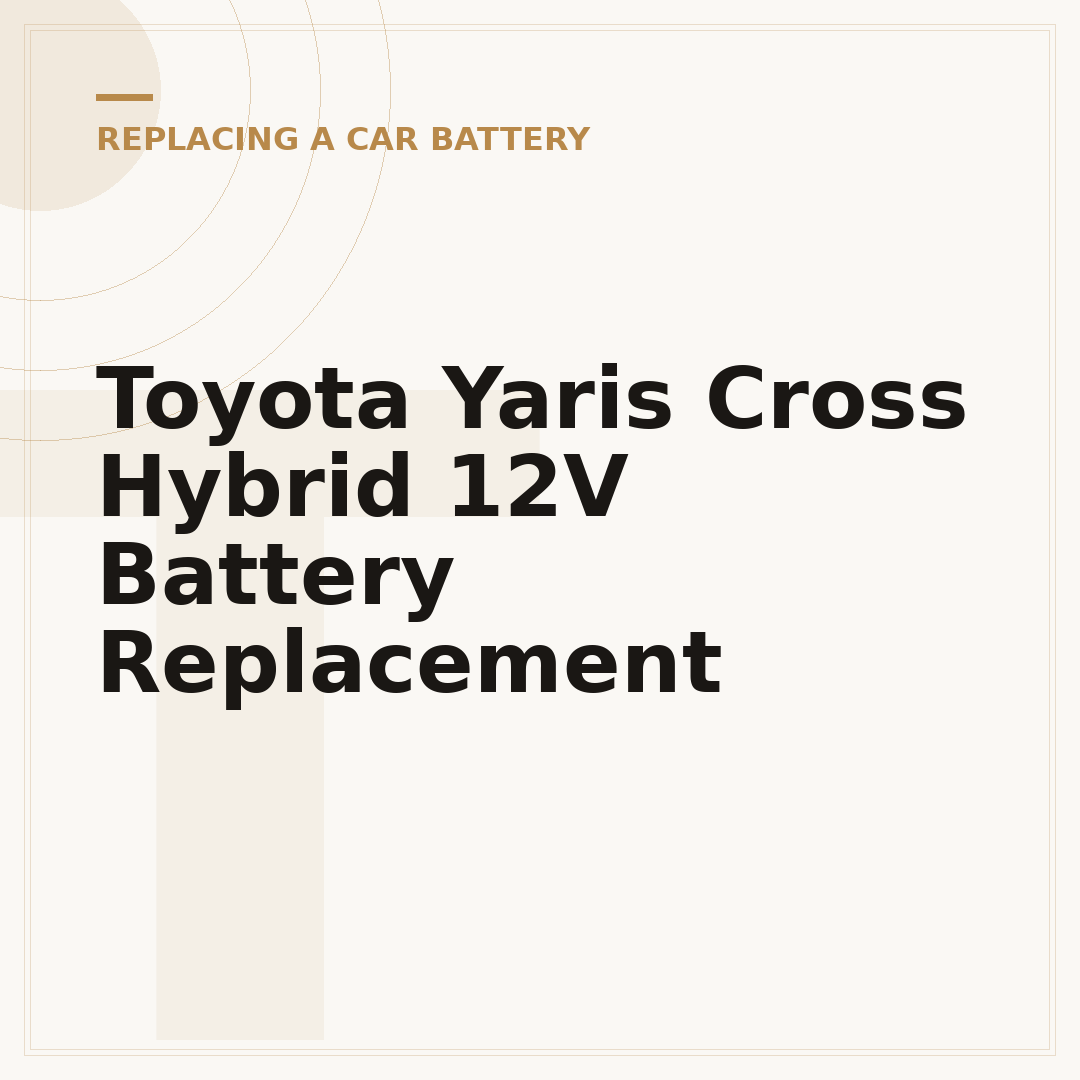 Toyota Yaris Cross Hybrid 12V Battery Replacement